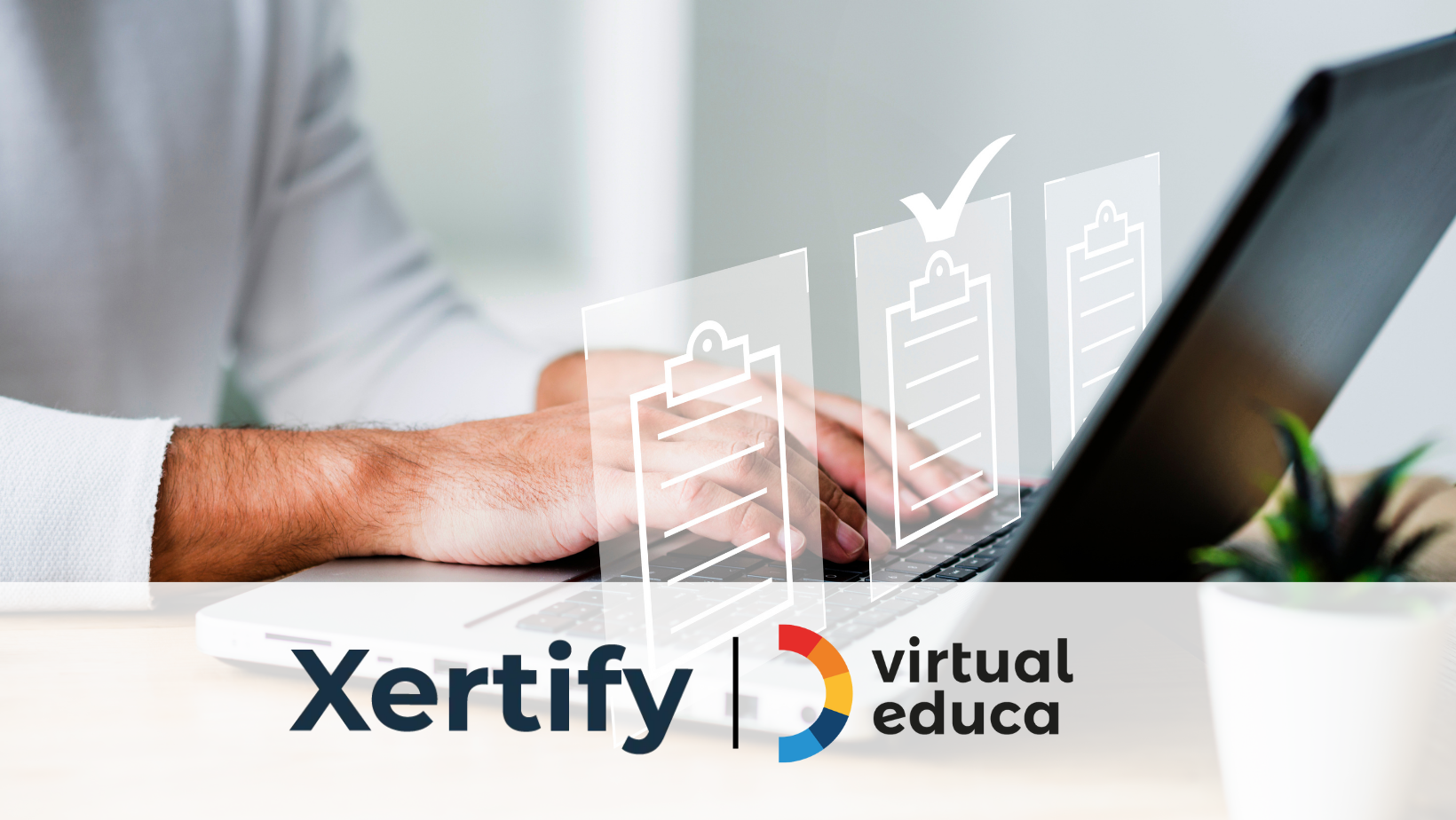 Xertify se une a Virtual Educa como socio …